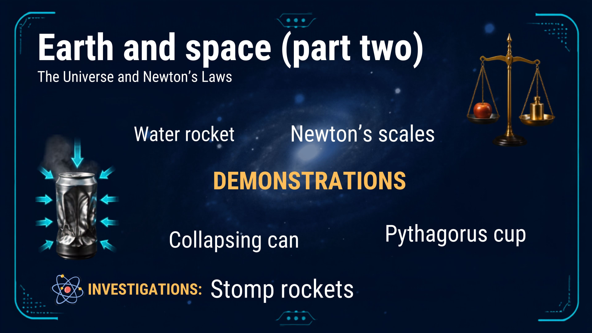 Forces lesson 7: Earth and Space Part 2 — the universe and Newton's laws